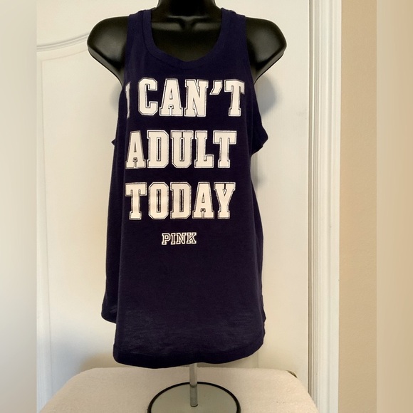 VICTORIAS SECRET PINK TANK I CANT ADULT TODAY size s/p - Picture 2 of 8